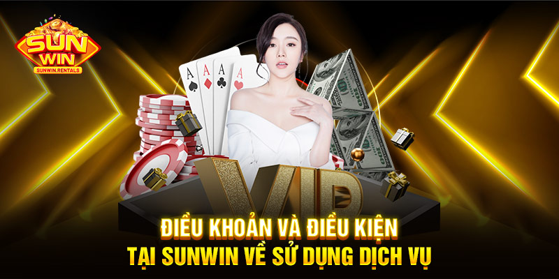 Điều khoản và điều kiện tại SUNWIN về sử dụng dịch vụ